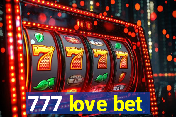 777 love bet